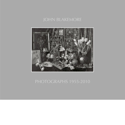 John Blakemore: PHOTOGRAPHS 1955-2010
