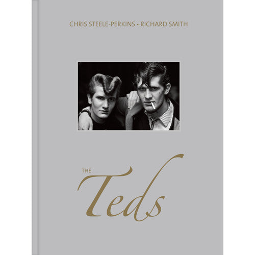 CHRIS STEELE-PERKINS & RICHARD SMITH: The Teds