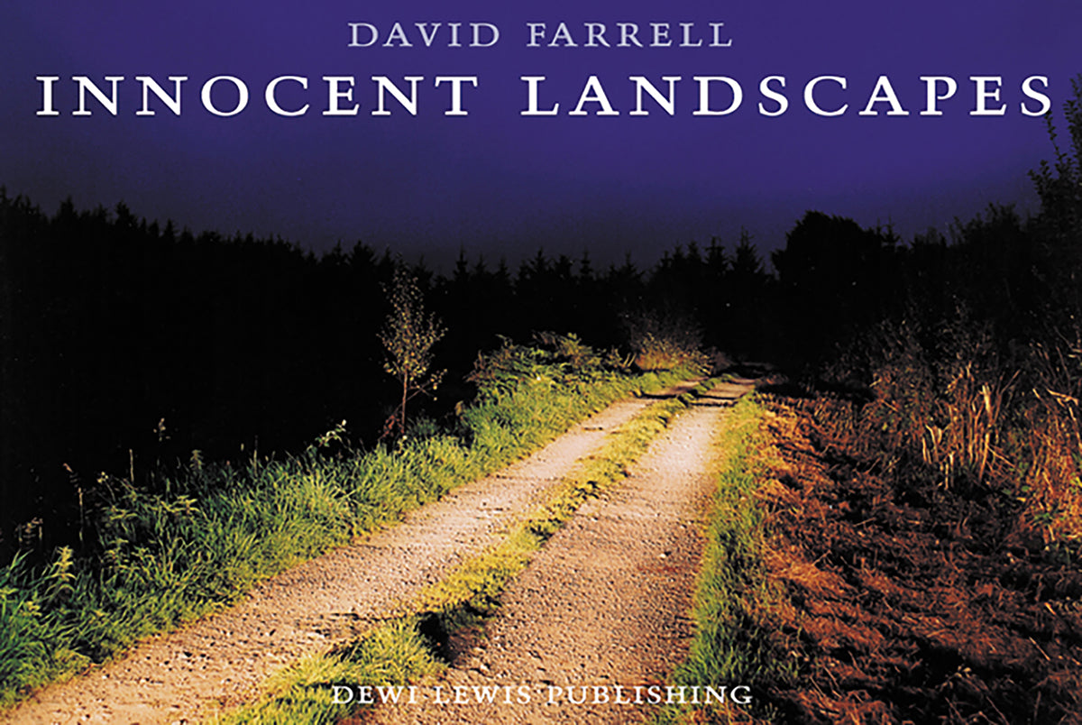 DAVID FARRELL: Innocent Landscapes - sites of the disappeared