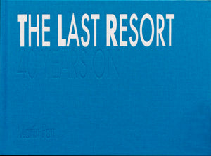 MARTIN PARR: The Last Resort: 40 Years On