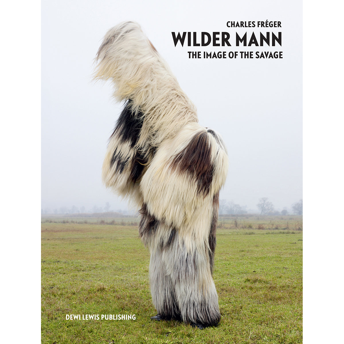 CHARLES FRÉGER: Wilder Mann