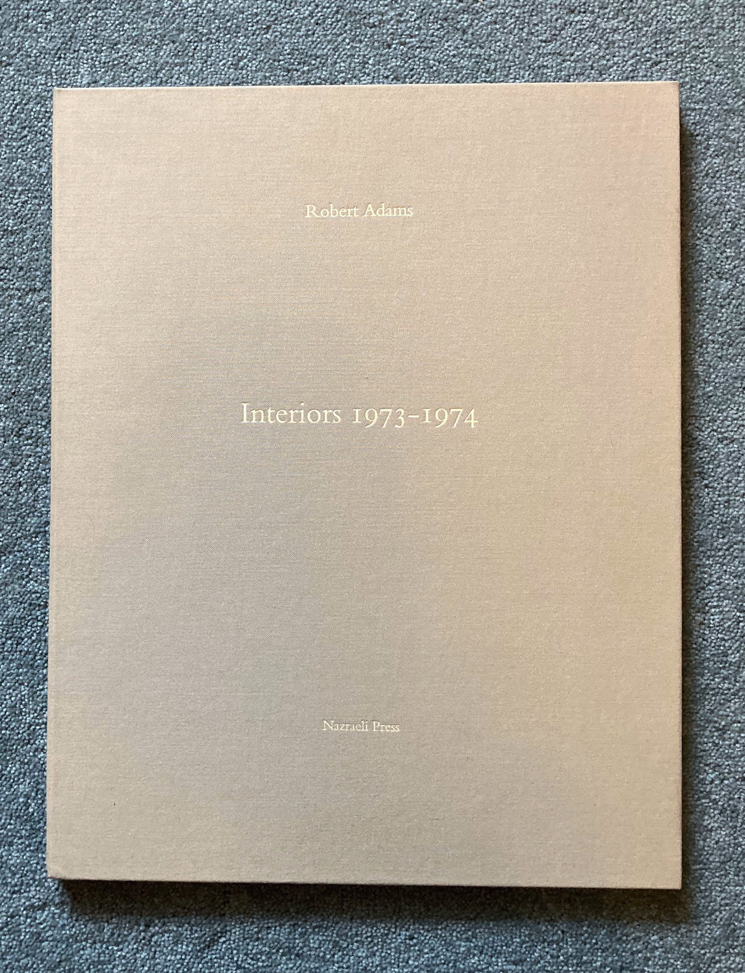 ROBERT ADAMS: Interiors 1973-1974