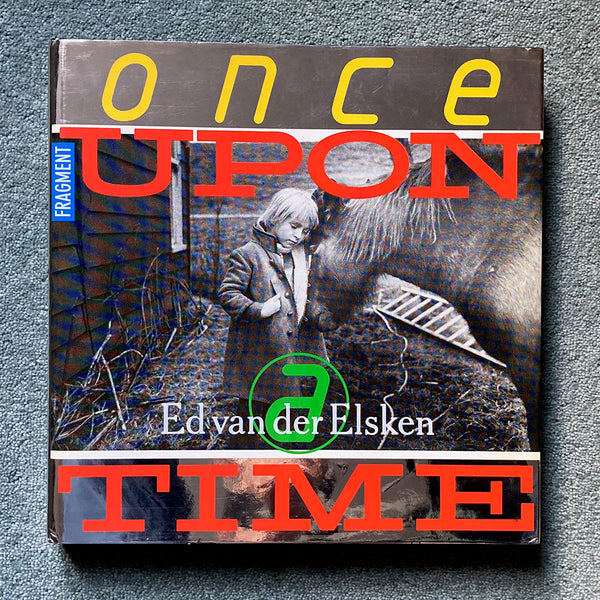【Once Upon a Time】エド・ヴァン・デル・エルスケン 1991年 ED VAN DER ELSKEN: Once Upon A Time - dewi lewis publishing