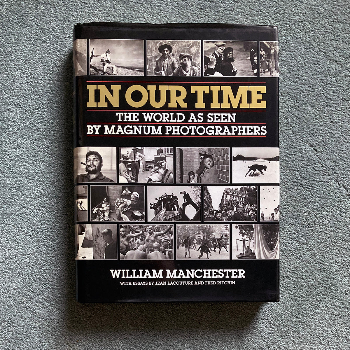 IN OUR TIME: THE WORLD AS SEEN BY MAGNUM PHOTOGRAPHERS