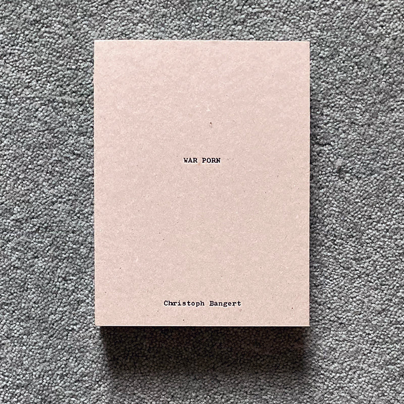 CHRISTOPH BANGERT: War Porn