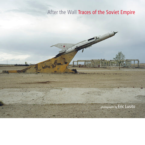 AFTER THE WALL　Eric Lusito ERIC LUSITO: After The Wall - dewi lewis publishing