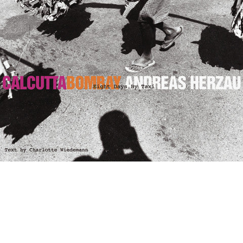 ANDREAS HERZAU: Calcutta-Bombay