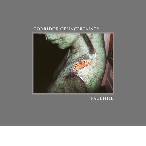 PAUL HILL: Corridor of Uncertainty