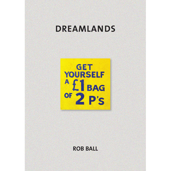 ROB BALL: Dreamlands