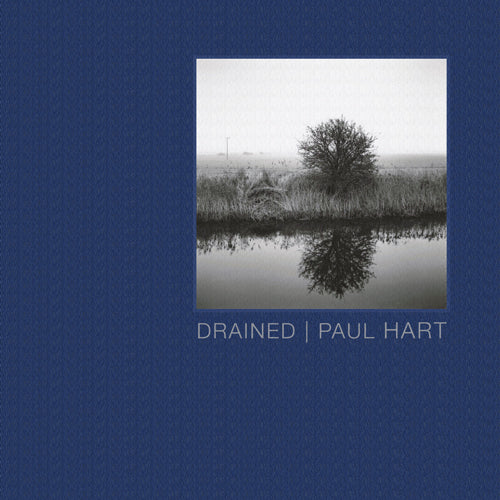 PAUL HART: DRAINED