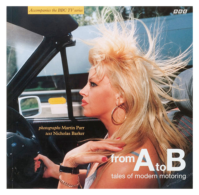 MARTIN PARR: From A to B