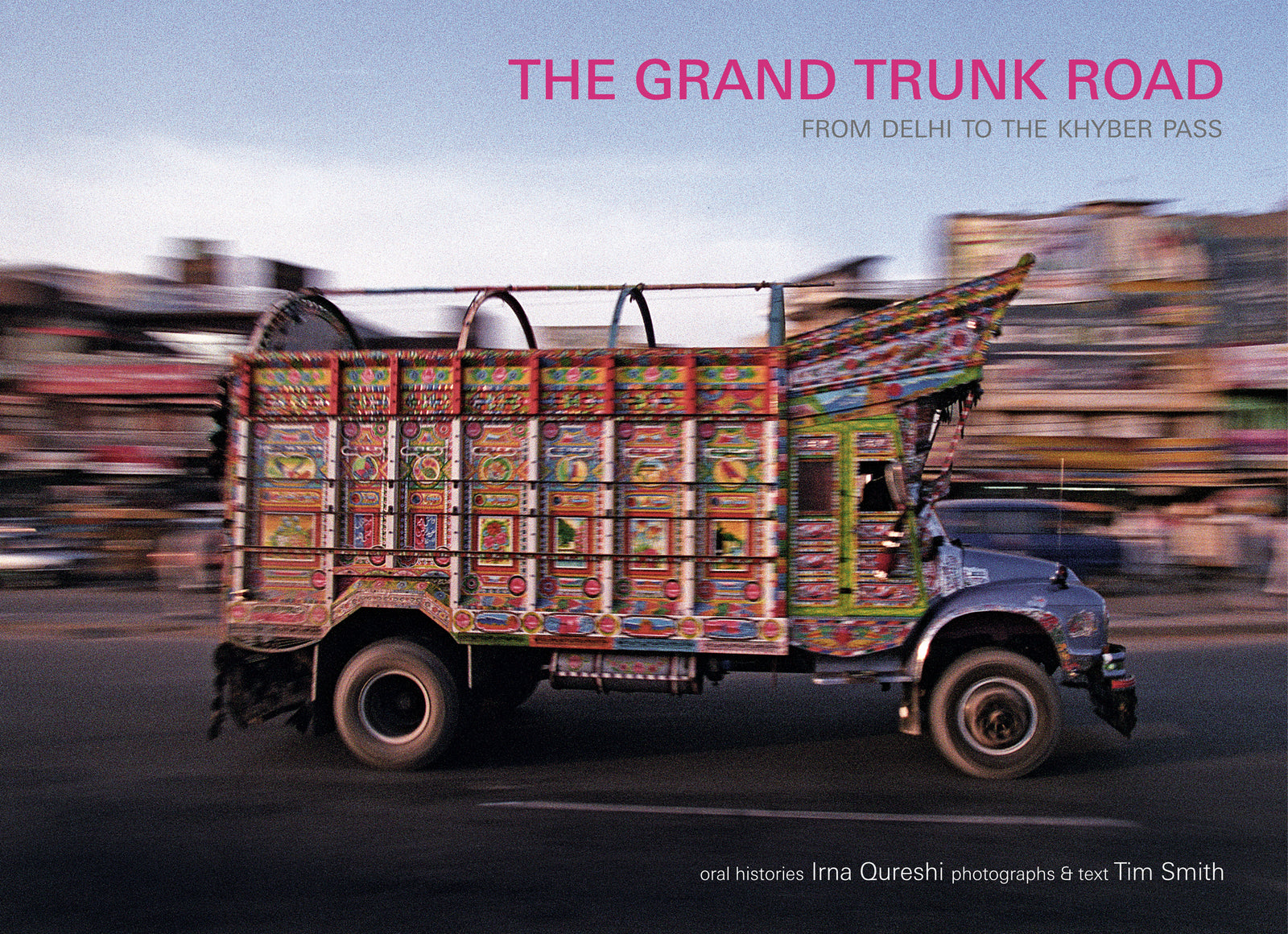 TIM SMITH: The Grand Trunk Road