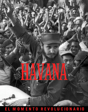 BURT GLINN: Havana, The Revolutionary Moment