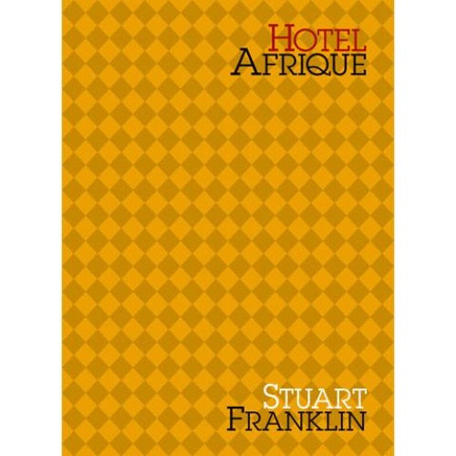 STUART FRANKLIN: Hotel Afrique