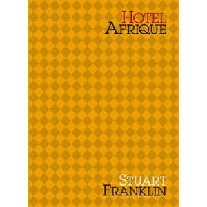 STUART FRANKLIN: Hotel Afrique