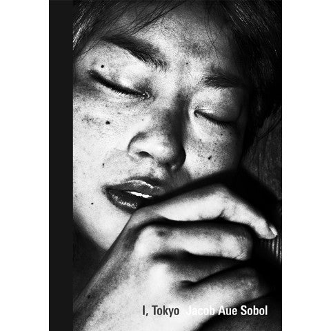 I, Tokyo by Jacob Aue Sobol 新品未開封 I, TOKYO | Jacob Aue SOBOL | First Edition