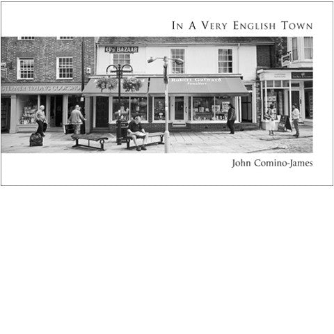 JOHN COMINO JAMES: In A Very English Town