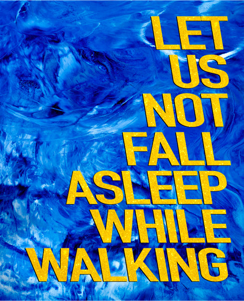 DAVID DENIL: Let Us Not Fall Asleep While Walking