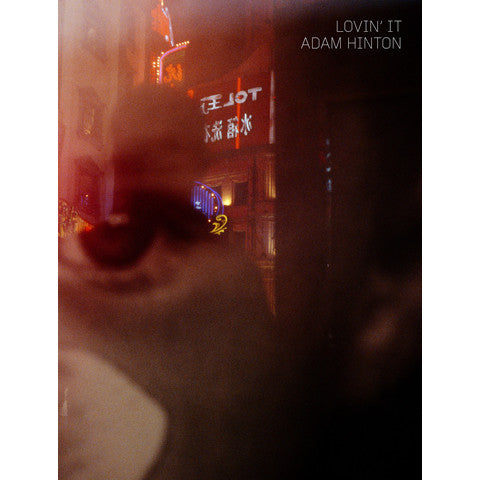 ADAM HINTON: Lovin' It