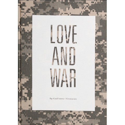 GUILLAUME SIMONEAU: LOVE AND WAR