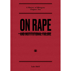 On Rape: and Institutional Failure