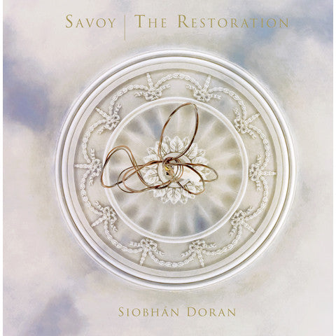 SIOBHAN DORAN: Savoy | The Restoration