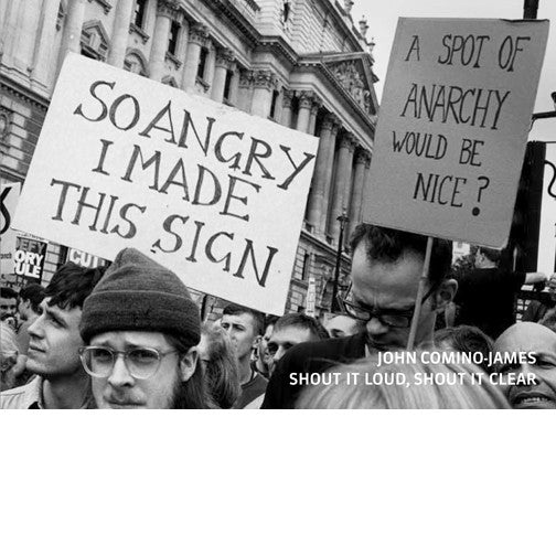 JOHN COMINO-JAMES; Shout It Loud, Shout It Clear