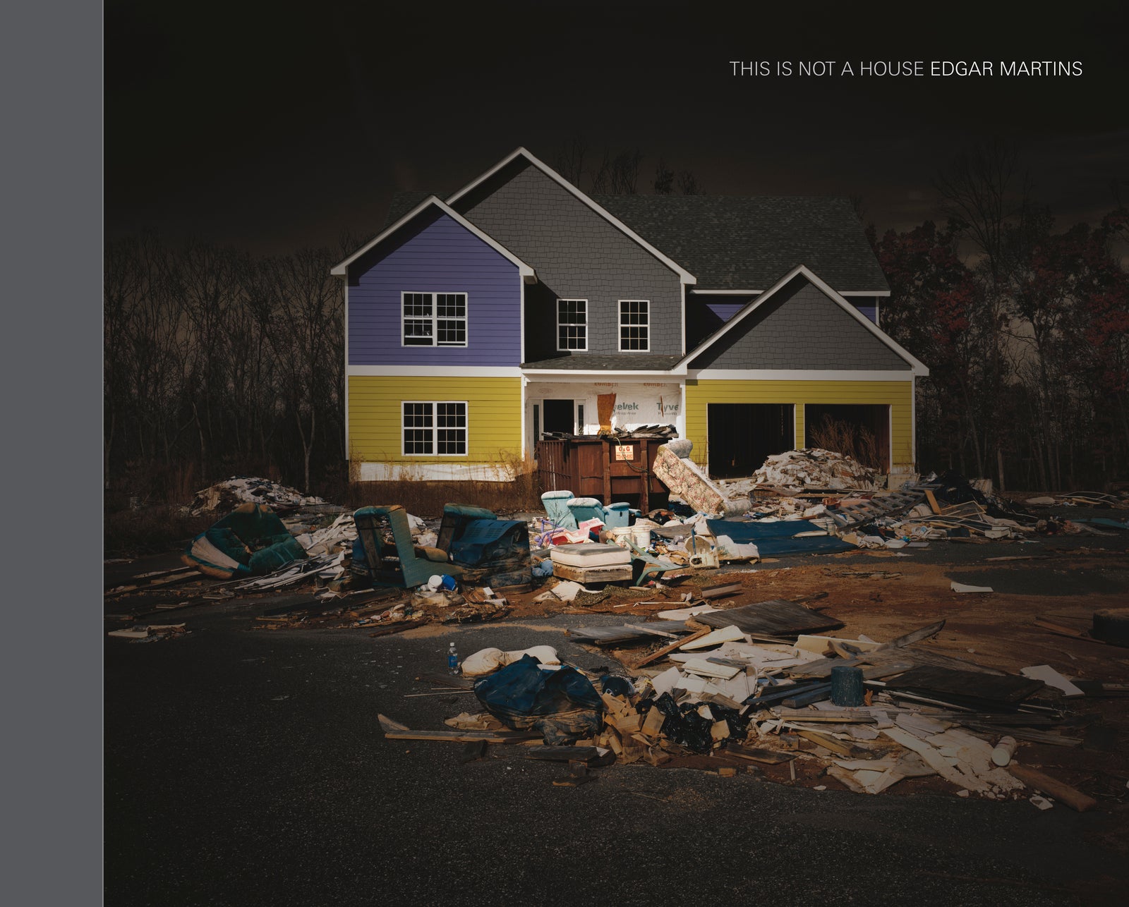 EDGAR MARTINS: This Is Not A House