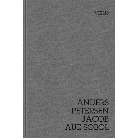 ANDERS PETERSEN  & JACOB AUE SOBOL: Veins