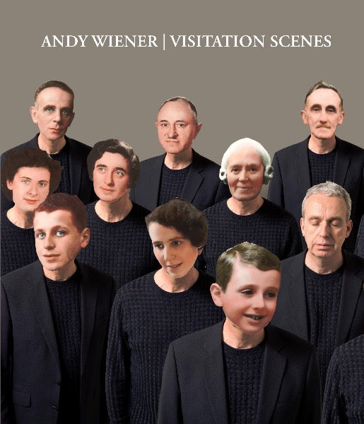 ANDY WIENER: Visitation Scenes
