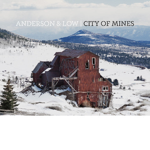ANDERSON & LOW: City Of Mines